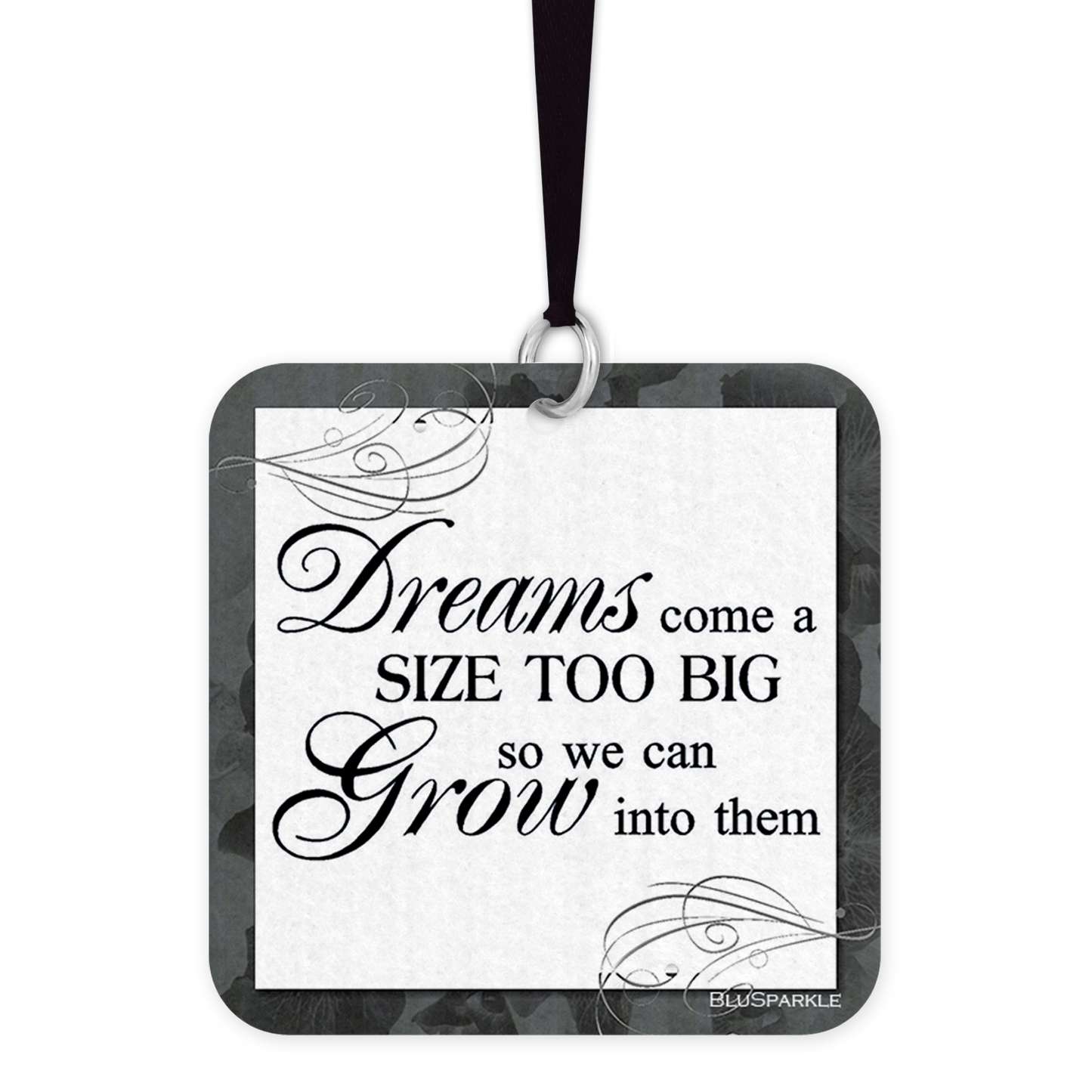 Dreams come a size too big so you can grow into them - Fragrance By You Air Freshener