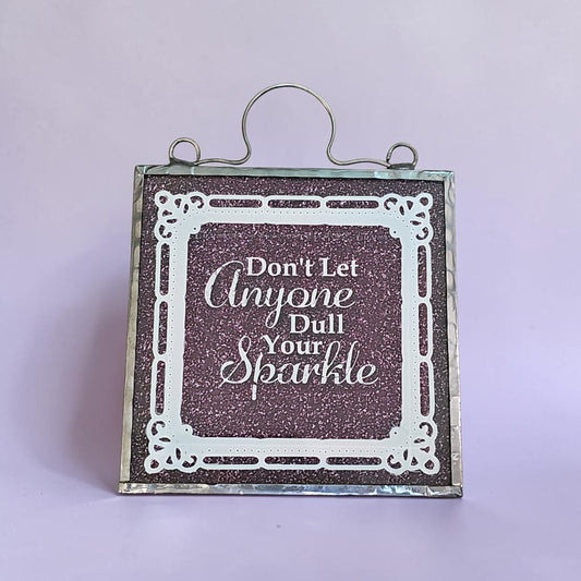 Beveled Expressions: Don’t Let Anyone Dull Your Sparkle