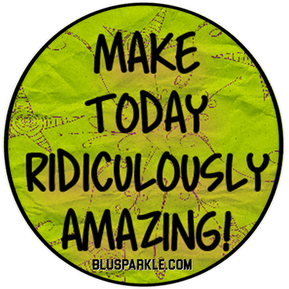 Make Today Ridiculously Amazing! Wise Expression Sticker