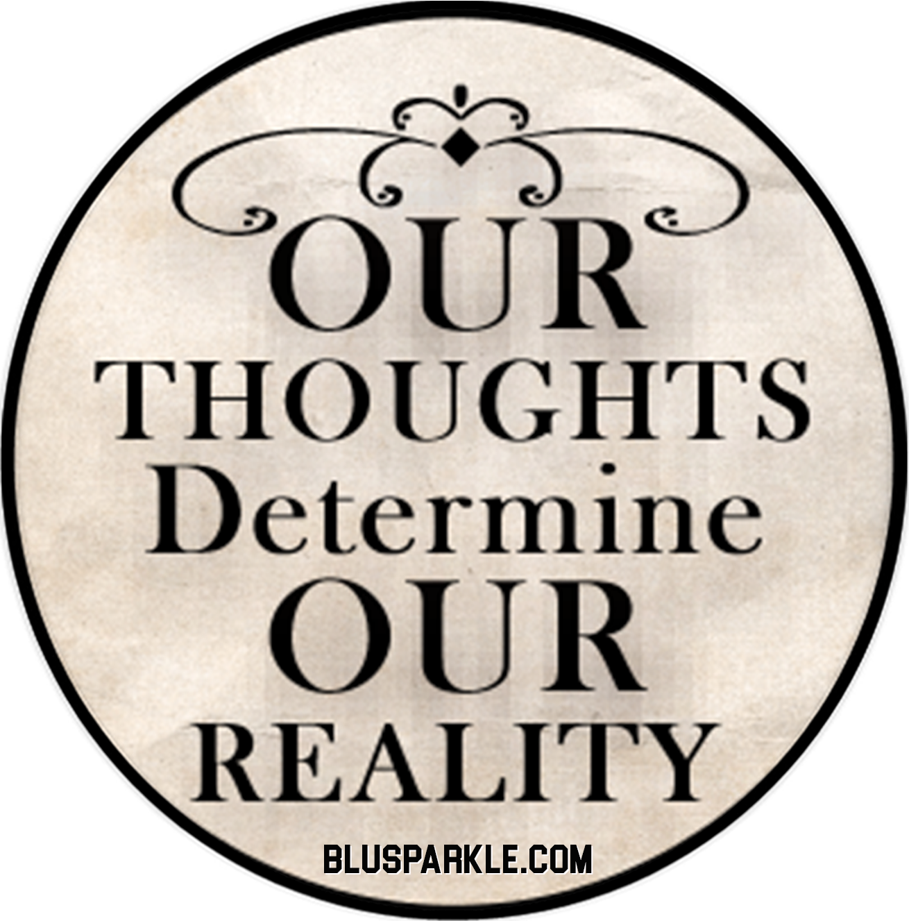 Our Thoughts Determine Our Reality Wise Expression Magnet