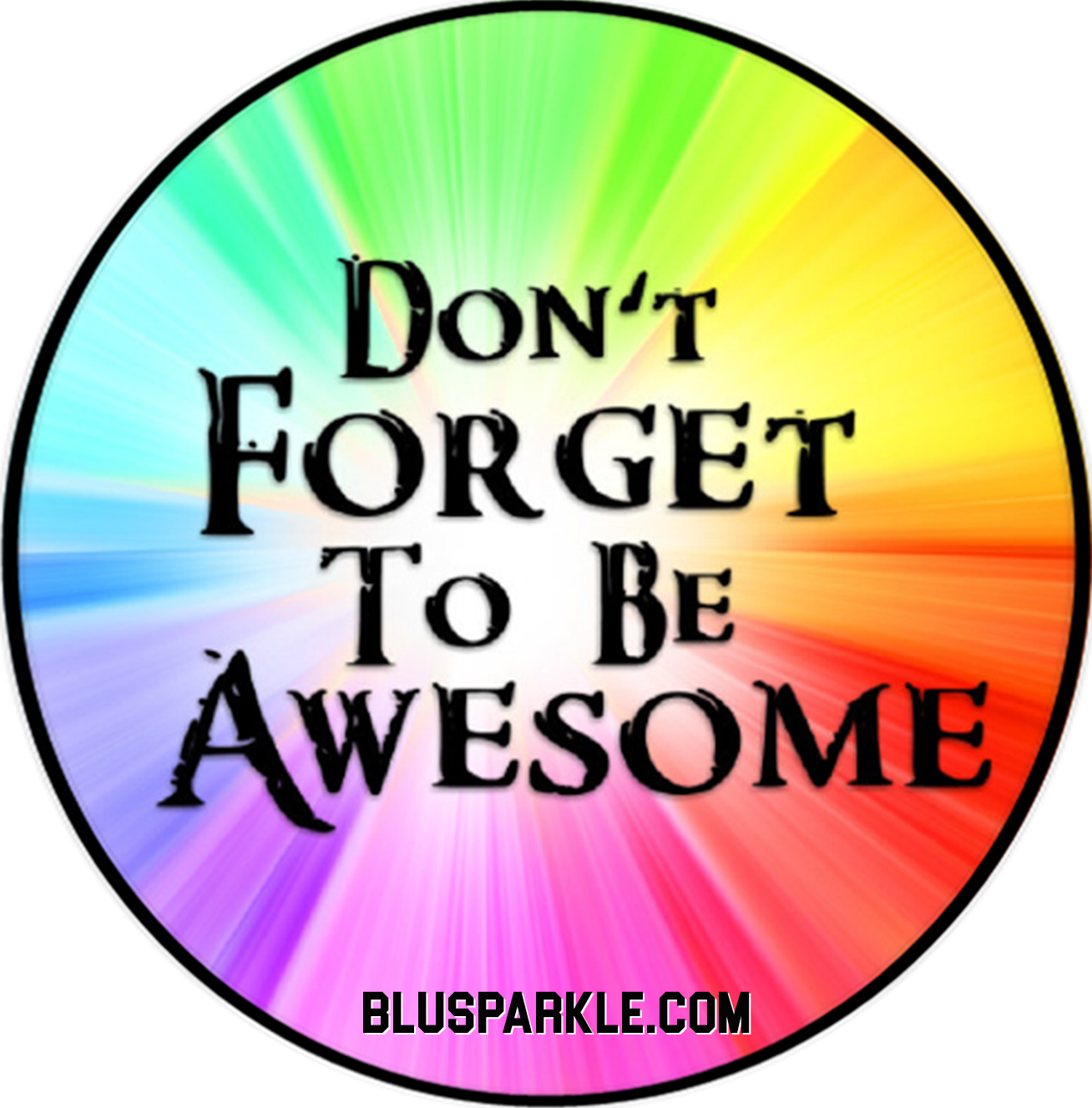 Don't Forget To Be Awesome Wise Expression Magnet