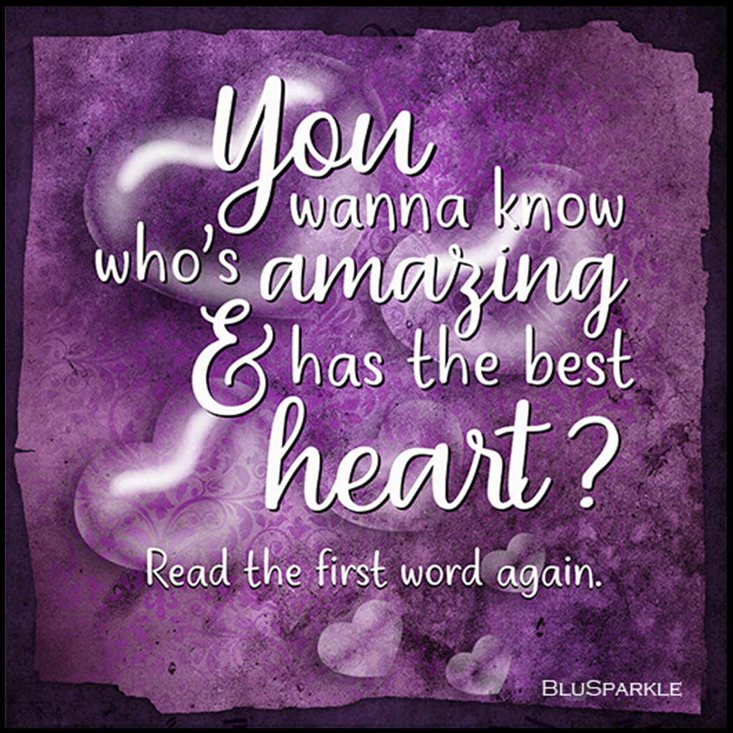 You Wanna Know Who's Amazing & Has The Best Heart Wise Expression Magnet