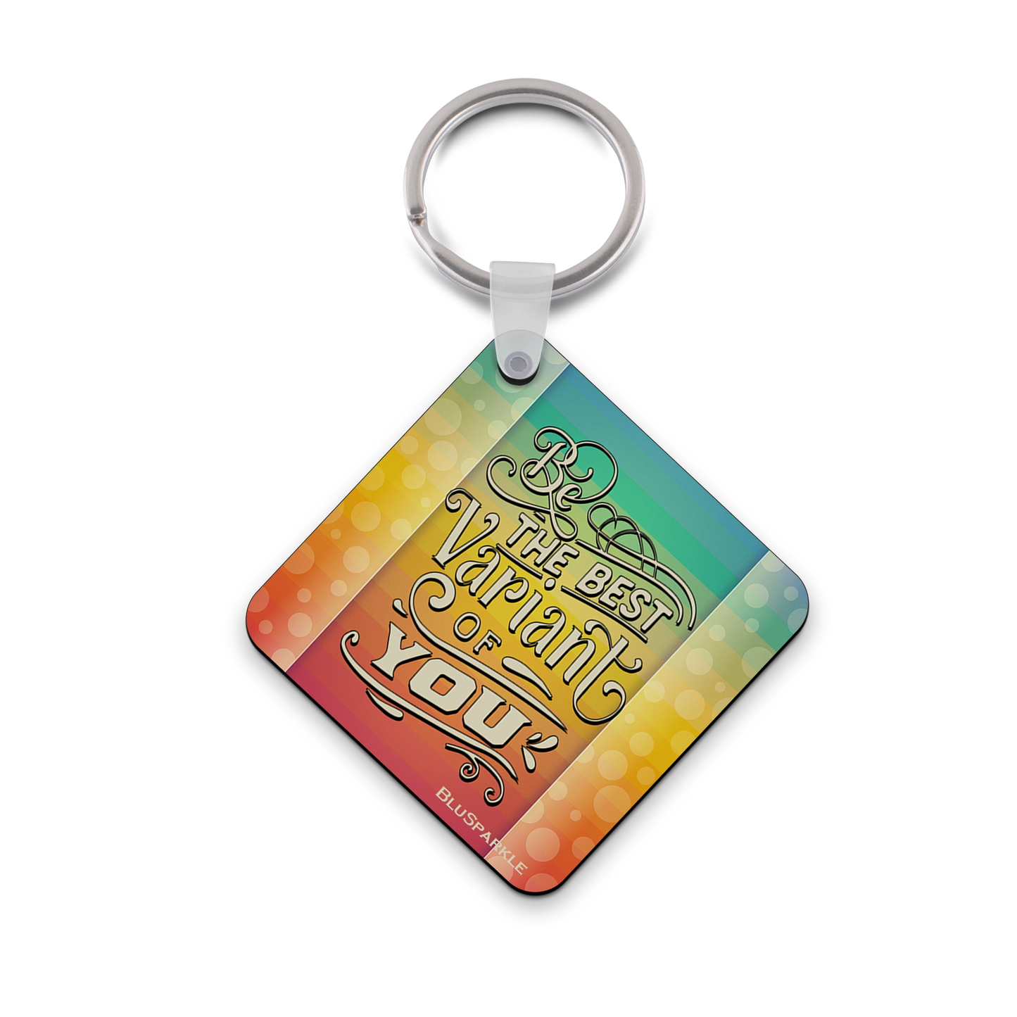 Be the Best Variant of You Wise Expression Key Chain