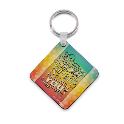 Be the Best Variant of You Wise Expression Key Chain