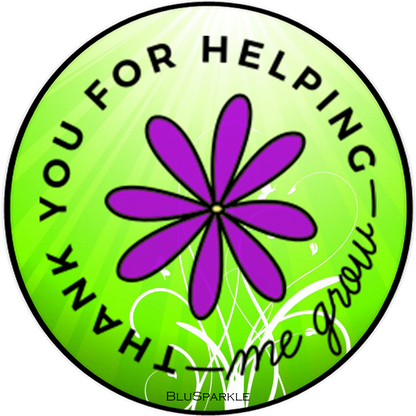 Thank You For Helping Me Grow Wise Expression Sticker