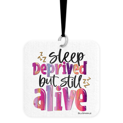 Sleep Deprived But Still Alive Fragrance By You Air Freshener