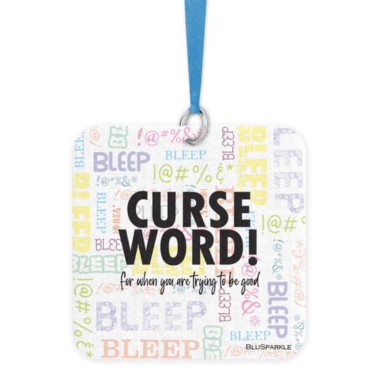 Curse Word! for when you are trying to be good - Fragrance By You Air Freshener