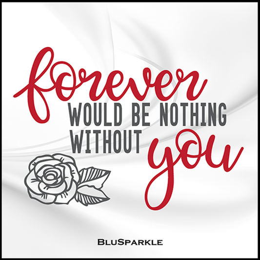Forever Would Be Nothing Without You Wise Expression Sticker