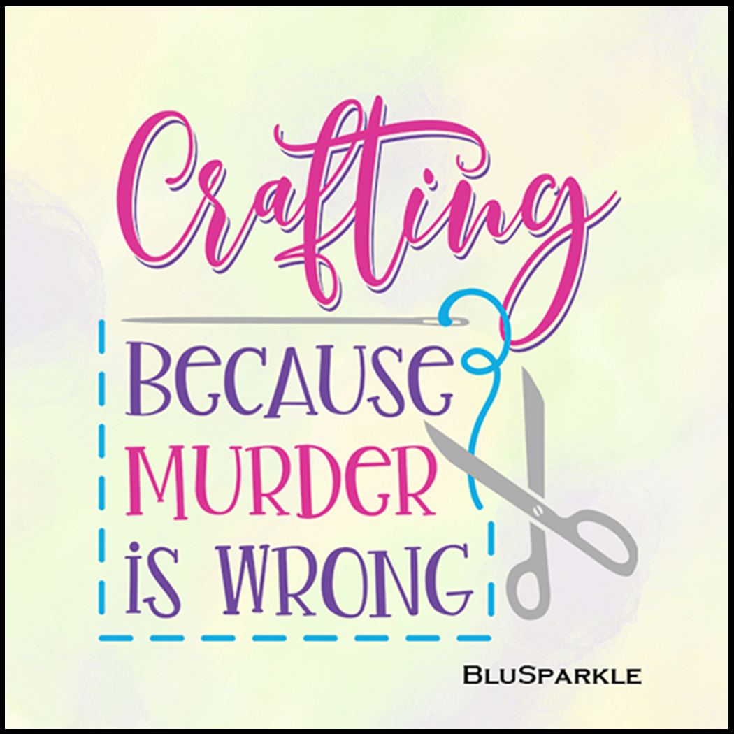 Crafting Because Murder Is Wrong Expression Sticker