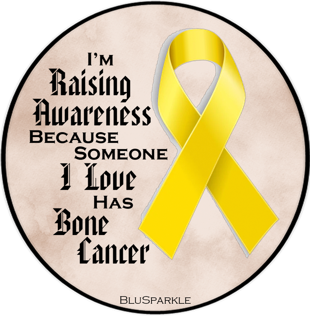 I'm Raising Awareness Because Someone I Love Died From (Has, Survived) Bone Cancer Sticker