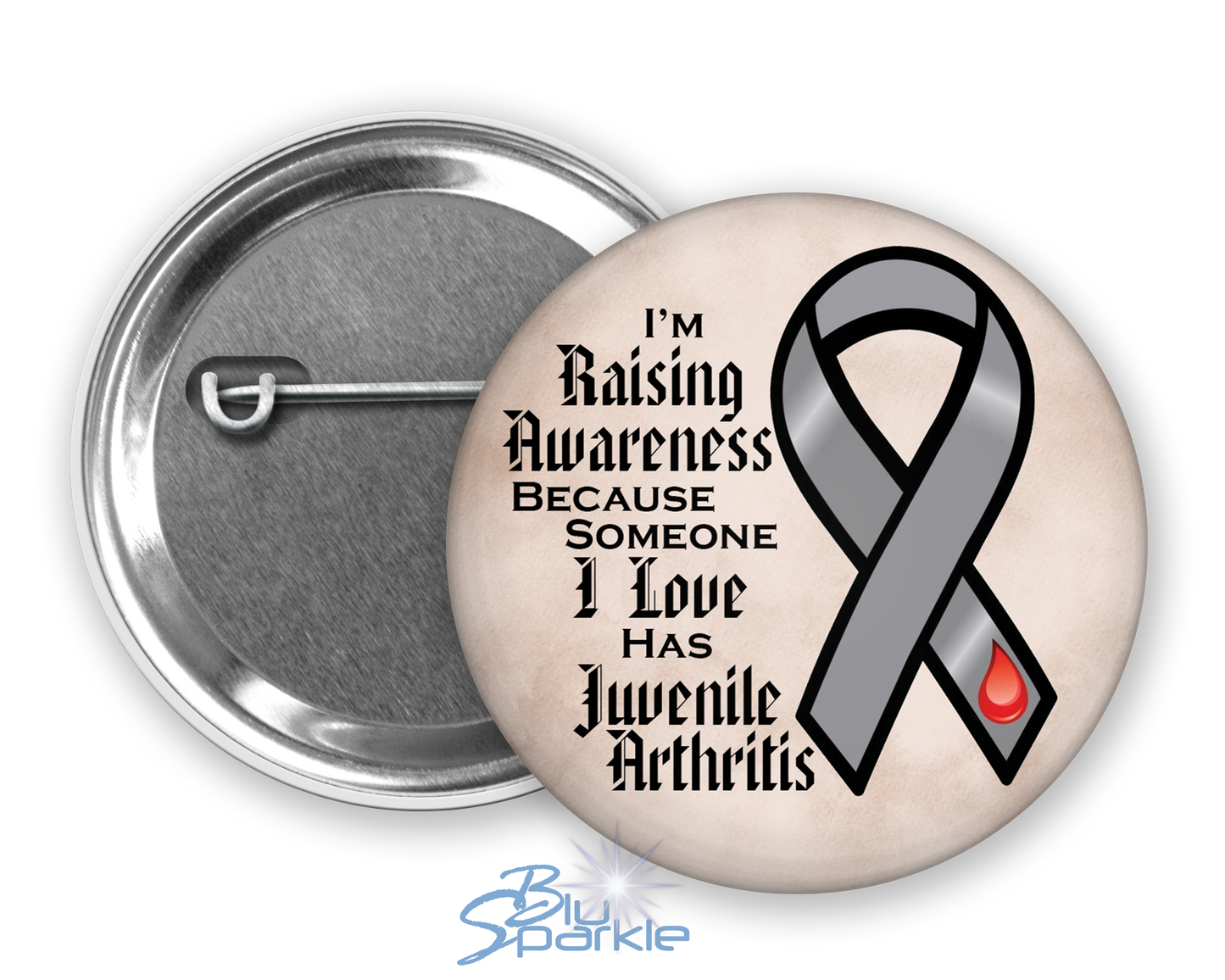 I'm Raising Awareness Because Someone I Love Has Juvenile Arthritis Pinback Button