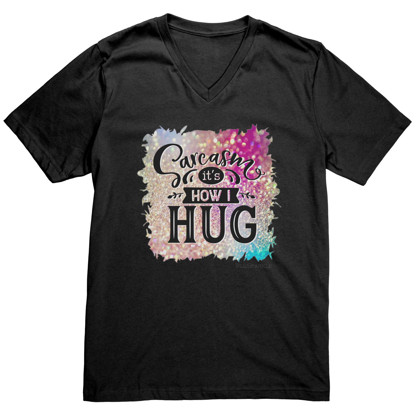 Sarcasm_Its_How_I_Hug_V-Neck_Tee_Black_Mockup.png_15397352