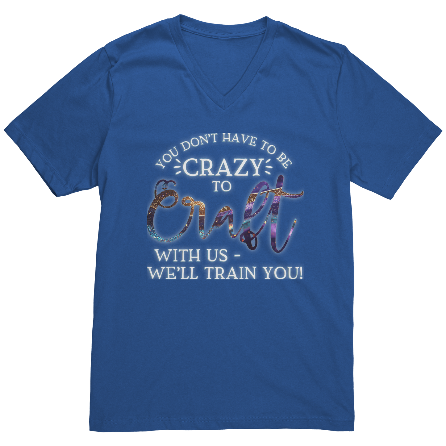 You_Dont_Have_to_Be_Crazy_to_Craft_with_True_Royal_Mockup.png_15397328