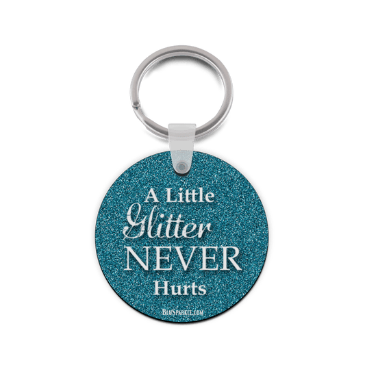 A Little Glitter Never Hurts Key Chain - BluSparkle