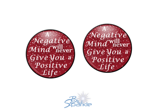 A Negative Mind Will Never Give You A Positive Life - Earrings - BluSparkle