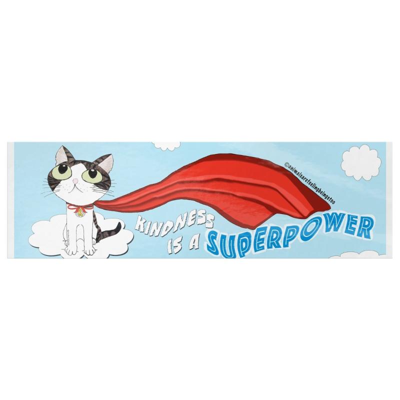 Animal Advocacy Kindness Is a Superpower Kitty Bumper Sticker - BluSparkle