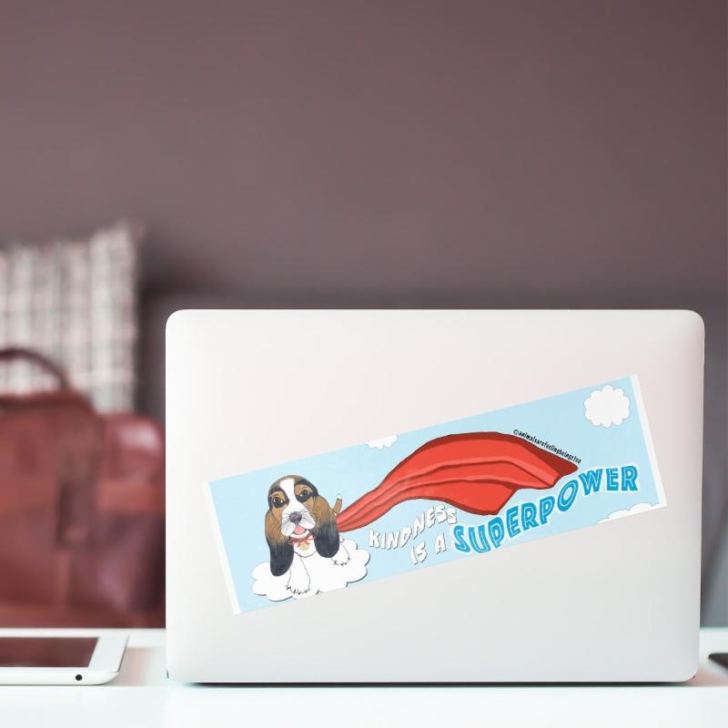 Animal Advocacy Kindness Is a Superpower Puppy Bumper Sticker - BluSparkle