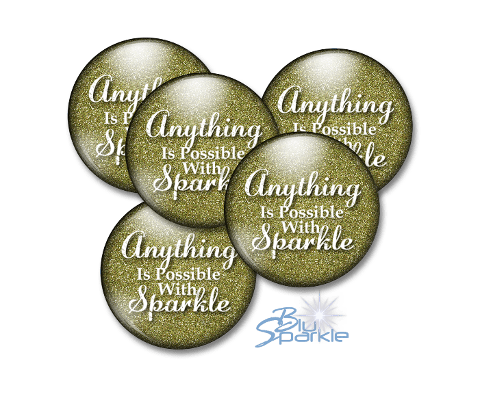 Anything Is Possible With Sparkle - Magnets - BluSparkle