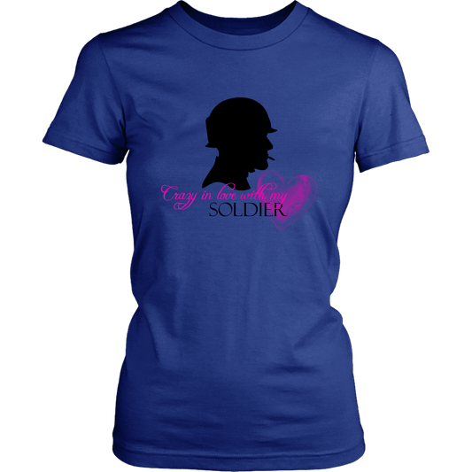 Crazy In Love With My Soldier T-Shirt - BluSparkle