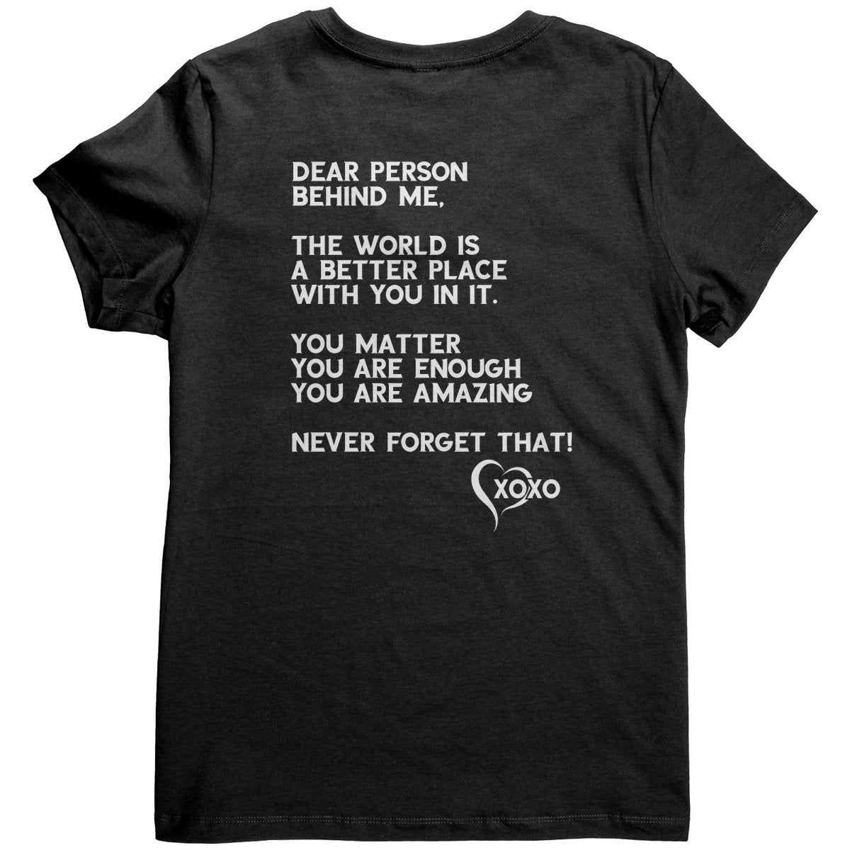 Dear Person Behind Me T-Shirt / Hoodie - BluSparkle