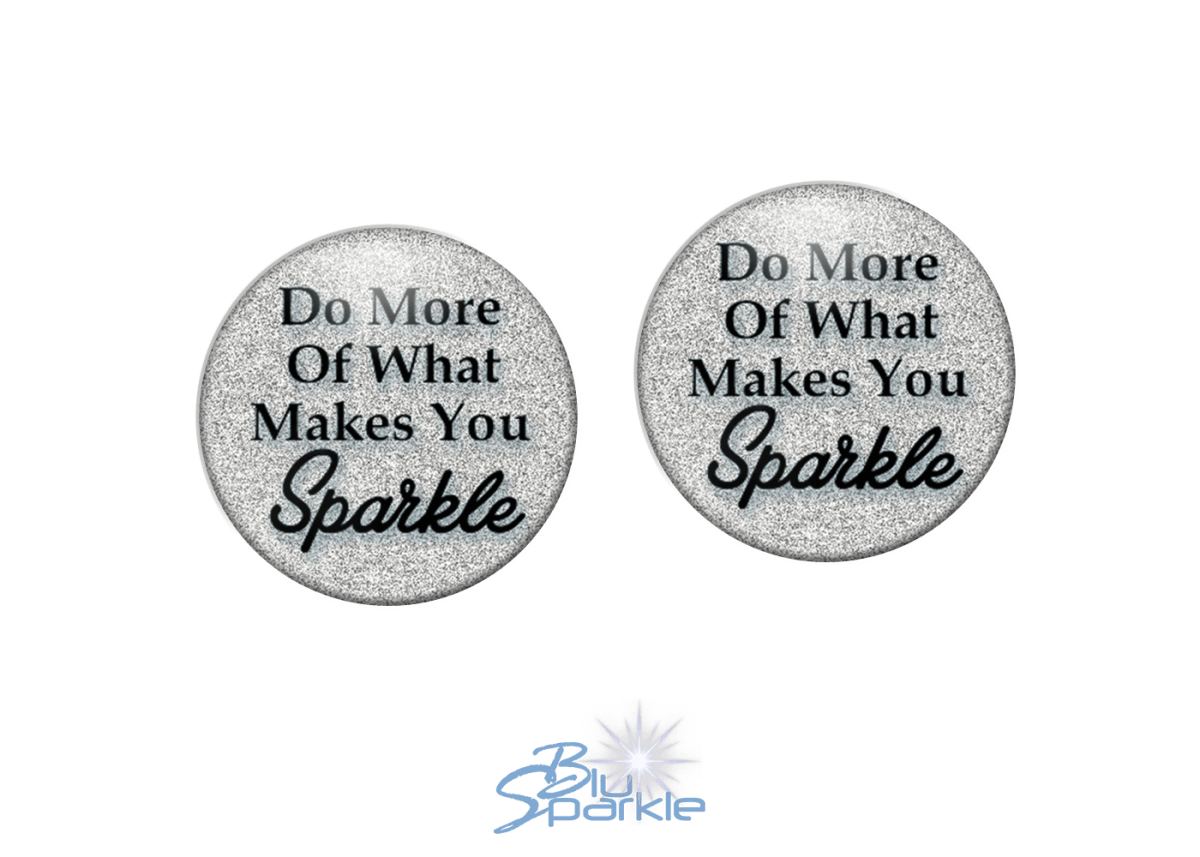 Do More Of What Makes You Sparkle - Earrings - BluSparkle