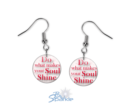 Do What Makes Your Soul Shine - Earrings - BluSparkle