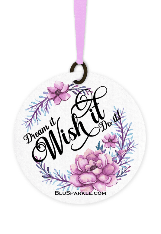 Dream It, Wish It, Do It - Fragrance By You Air Freshener - BluSparkle