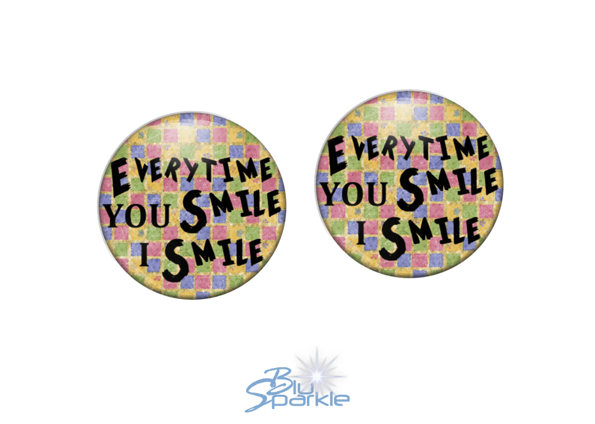 Every Time YOU Smile, I Smile - Earrings - BluSparkle