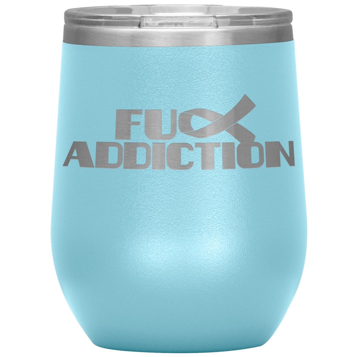 Fu** Addiction 12oz Wine Insulated Tumbler - BluSparkle