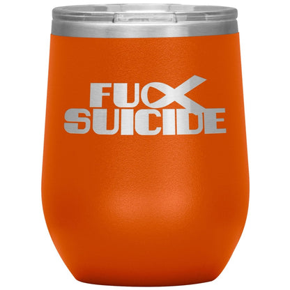 Fu** Suicide 12oz Wine Insulated Tumbler - BluSparkle