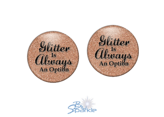 Glitter Is Always An Option - Earrings - BluSparkle