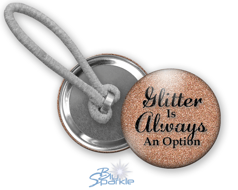 Glitter Is Always An Option - Ponytail Holders - BluSparkle