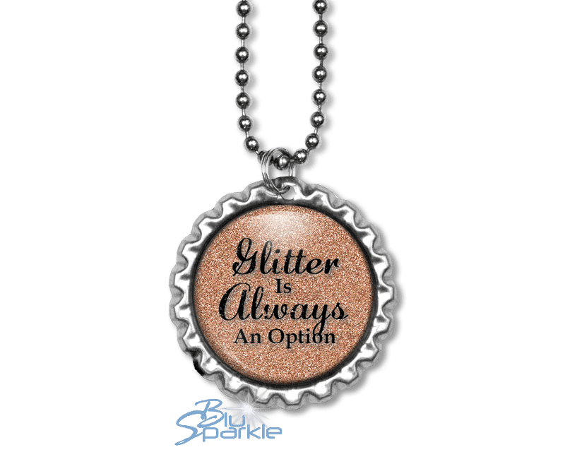 Glitter Is Always An Option - Round Pendants - BluSparkle