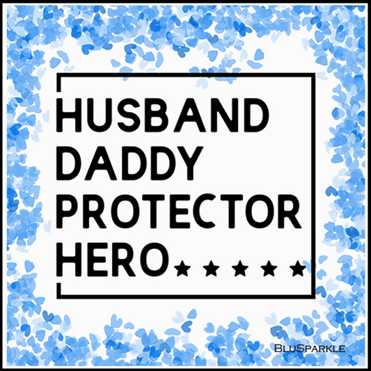 Husband Daddy Protector Hero 3.5" Square Wise Expression Magnet - BluSparkle