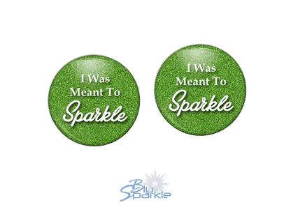 I Was Meant To Sparkle - Earrings - BluSparkle