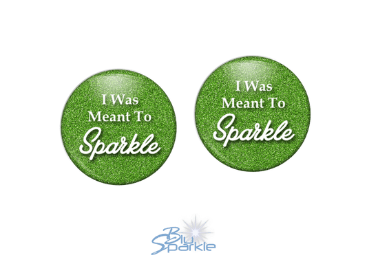 I Was Meant To Sparkle - Earrings - BluSparkle