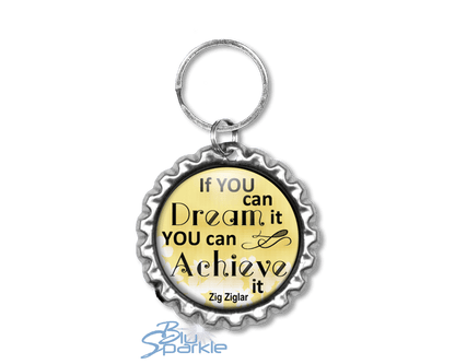 If You Can Dream It You Can Achieve It - Key Chains - BluSparkle