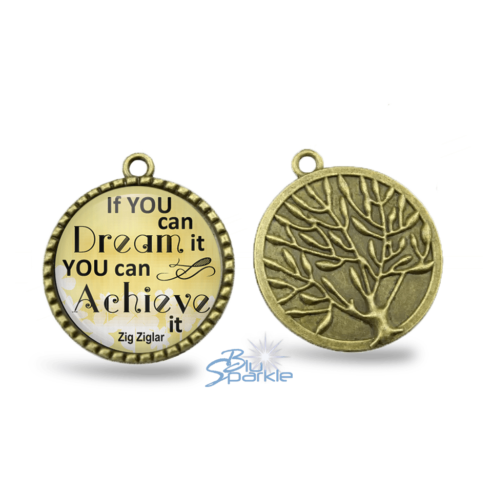 If You Can Dream It You Can Achieve It - Round Pendants - BluSparkle