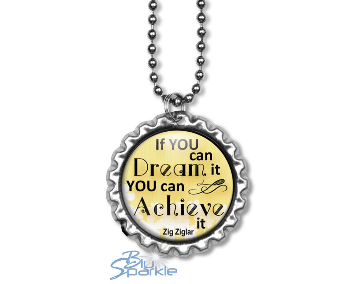 If You Can Dream It You Can Achieve It - Round Pendants - BluSparkle