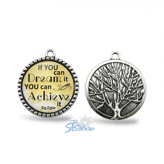 If You Can Dream It You Can Achieve It - Round Pendants - BluSparkle