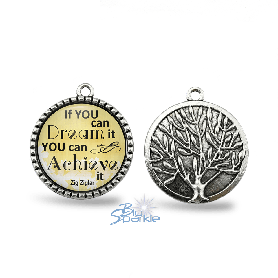 If You Can Dream It You Can Achieve It - Round Pendants - BluSparkle