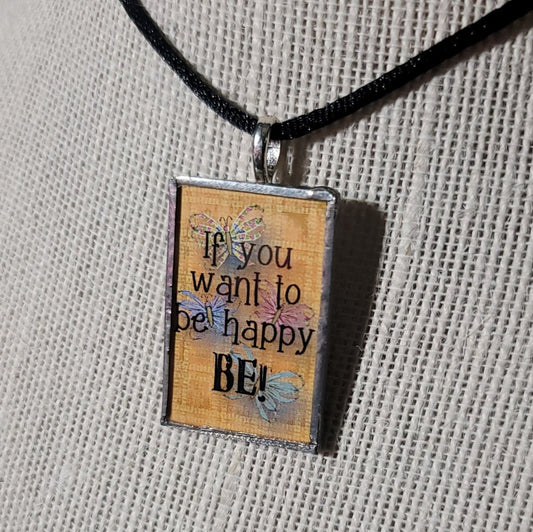 If You Want To Be Happy Handmade Stained - Glass Pendant - BluSparkle