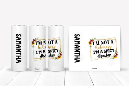 I'm Not A Hot Mess I'm A Spicy Disaster Tumblers and Water Bottles - BluSparkle