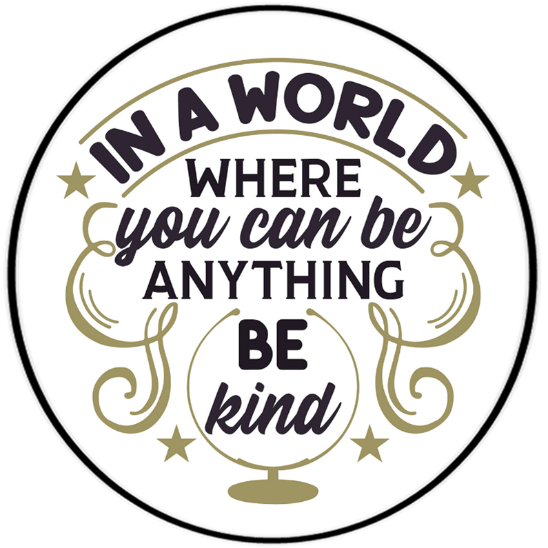 In A World Where You Can Be Anything Be Kind Wise Expression Magnet - BluSparkle