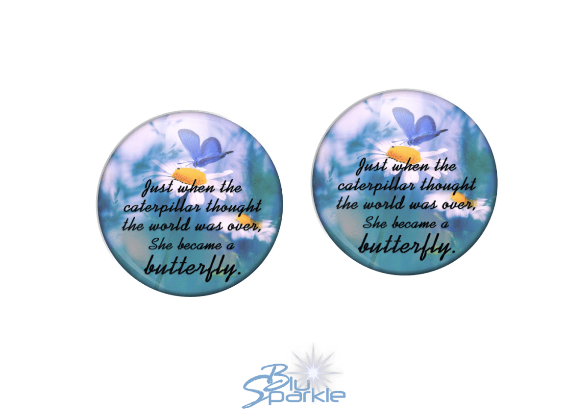 Just When The Caterpillar Thought The World Was Over, She Became A Butterfly - Earrings - BluSparkle