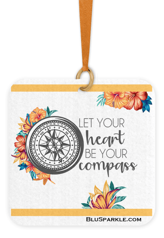 Let Your Heart Be Your Compass - Fragrance By You Air Freshener - BluSparkle