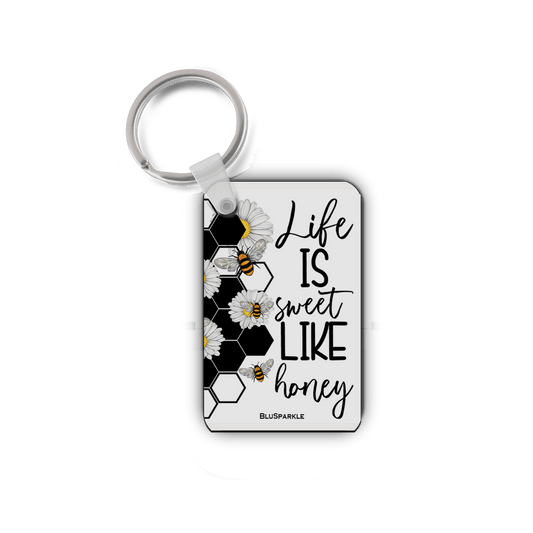 Life is Sweet Like Honey - Double Sided Key Chain - BluSparkle