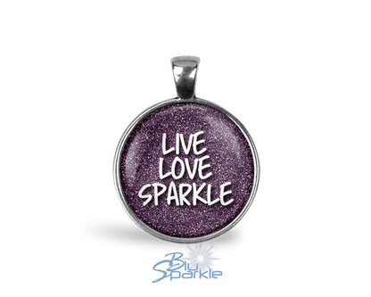 Live Love Sparkle - Round Pendants - BluSparkle
