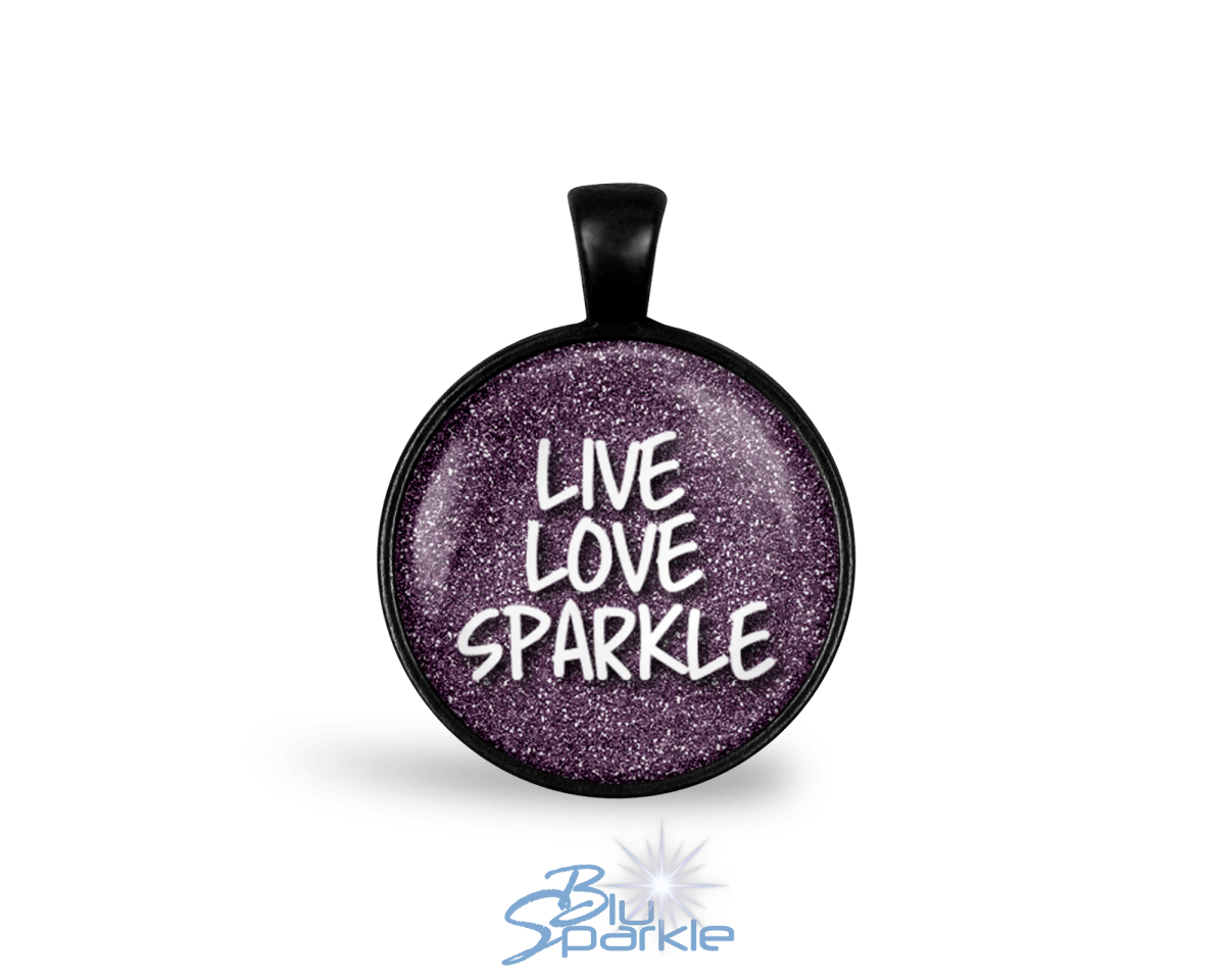 Live Love Sparkle - Round Pendants - BluSparkle