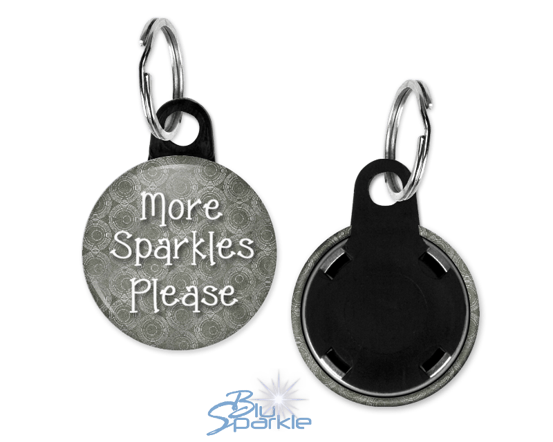 More Sparkles Please - Key Chains - BluSparkle